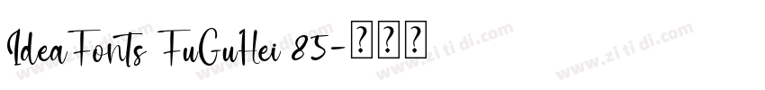 IdeaFonts FuGuHei 85字体转换